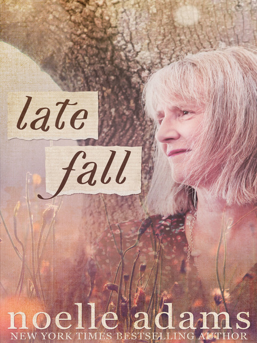 Title details for Late Fall by Noelle Adams - Available